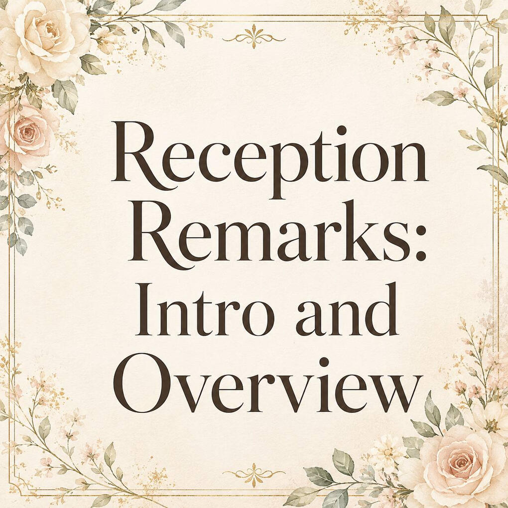 Reception Remarks: Intro and Overview